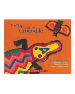 Aboriginal Story: Bat and the Crocodile Paperback